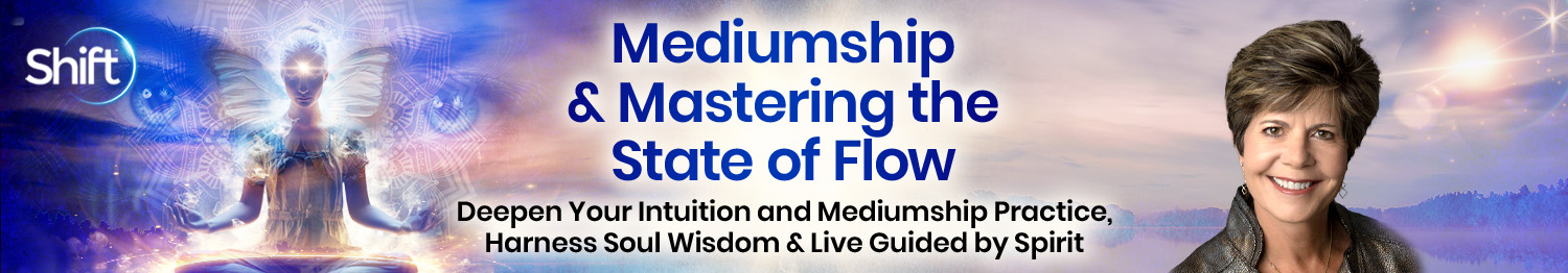 Mediumship & Mastering the State of Flow